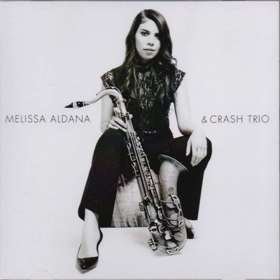 Meliss a Aldana and Crash Trio, ALDANA,MELISSA, Very Good , audioCD