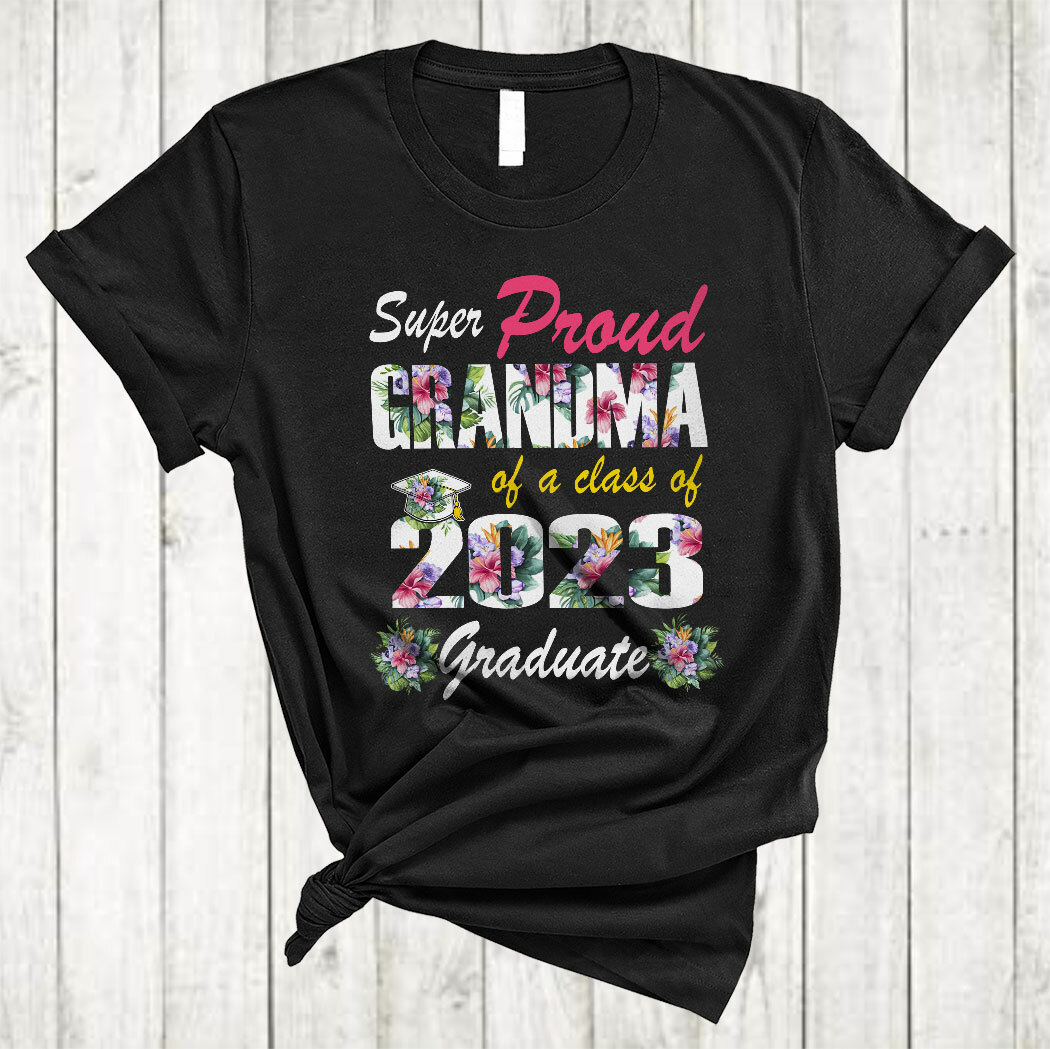 Proud Grandma Of A Class Of 2019 Graduate T-Shirt Proud Grandma Of A Class Of 2019 Graduate T-Shirt