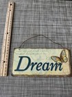 metal shabby chic dream sign