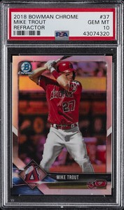 2018 BOWMAN CHROME REFRACTOR #37 MIKE TROUT #/499 PSA 10