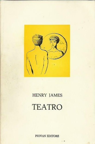 Teatro - Henry James - PIOVAN EDITORE, 1988 - RARO