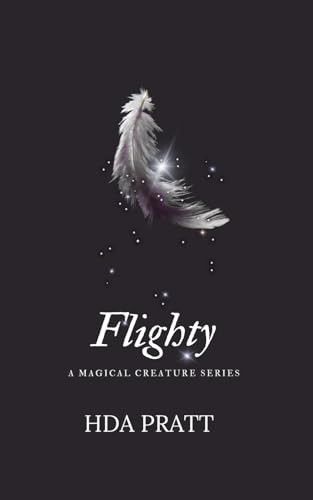 Flighty: A Magical Creature Novella: 1 (..., Pratt, HDA - Picture 1 of 2