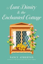 Aunt Dimity and the Enchanted Cottage by Nancy Atherton (English) Hardcover Book