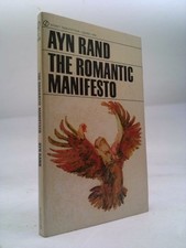 The Romantic Manifesto: A Philosophy of Literature; Revised Edition by Rand, Ayn