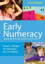 EARLY NUMERACY: ASSESSMENT FOR TEACHING AND INTERVENTION By Robert J Wright