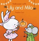Halloween With Lily and Milo, Hardcover by Oud, Pauline, Brand New, Free ship.