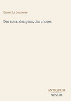 Ernest La Jeunesse | Des Soirs, Des Gens, Des Choses | Buch | FranzöSisch (2026)