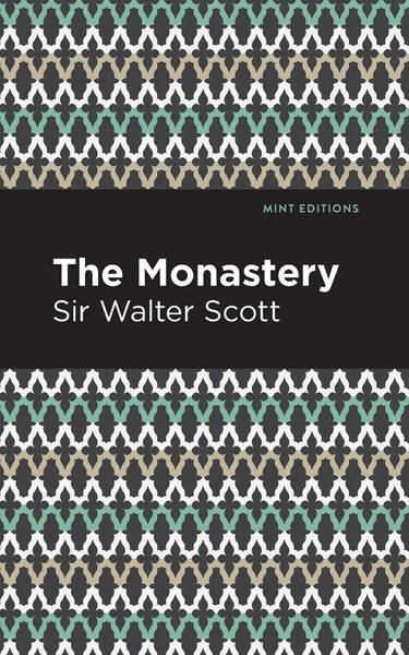 The Monastery | Walter Scott | Taschenbuch | Kartoniert / Broschiert | Englisch-image