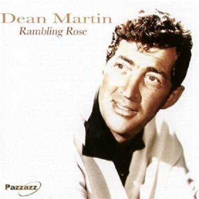 DEAN MARTIN - RAMBLING ROSE   CD NEU 