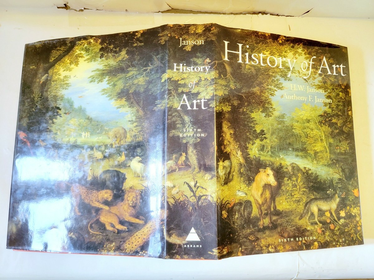 History of Art 6th Edition by Anthony F. Janson H. W. Janson