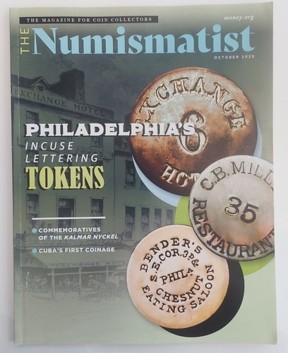 The Numismatist Magazine-October 2023 Issue- Coins, Medals, Tokens & Paper Money