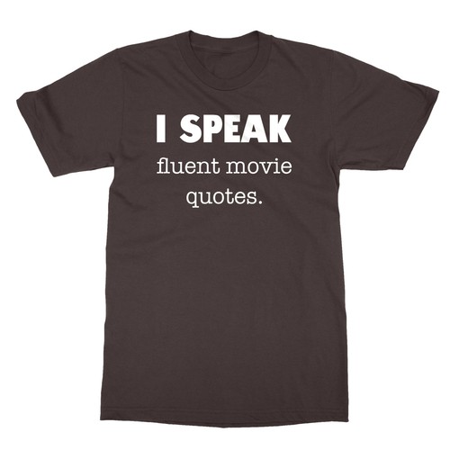 I Speak Fluent Movie Quotes Movie Fan Men's T-Shirt - Picture 4 of 16