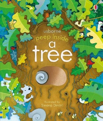 Anna Milbourne Peep Inside a Tree (Kartonbuch) Peep Inside