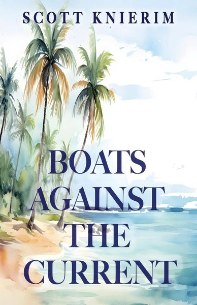Scott Knierim | Boats Against The Current | Taschenbuch | Englisch (2024)-image
