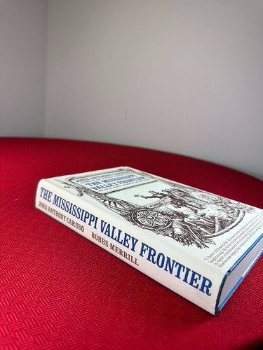 John Anthony CARUSO / MISSISSIPPI VALLEY FRONTIER The Age of French Exploration - Picture 3 of 9
