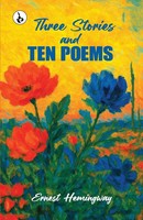 Ernest Hemingway | Three Stories & Ten Poems | Taschenbuch | Englisch (2025)