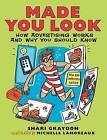 Made You Look: How Advertising Works and Why You Should Know by Shari Graydon (Paperback, 2013)