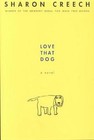 Love That Dog by Sharon Creech (Hardback, 2008)