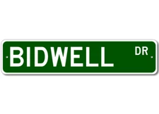Bidwell Drive Street Sign Personalized Custom Last Name Metal Sign - Aluminum