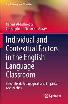 Individual and Contextual Factors in the English Language Classroom Rahma Al-Mah
