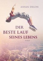 Der Beste Lauf Seines Lebens Ashan Delon