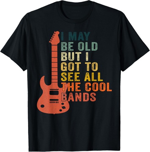 I May Be Old But I Got To See All The Cool Bands Concert T-Shirt Hoodie - Picture 6 of 19