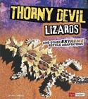 Thorny Devil Lizards and Other Extreme Reptile Adaptations by Lisa J Amstutz (Paperback / softback, 2014)