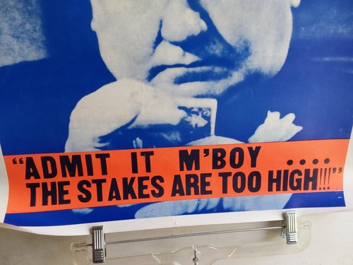 Humphrey Muskie Student Coalition RARE Poster Admit It M'Boy Stakes Are To High - Picture 6 of 6