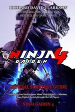 Ninja Gaiden 4 Official Strategy Guide: Everything You Need to Know About Ninja