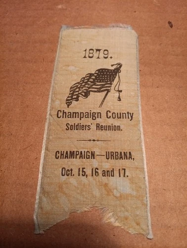 Original GAR 1879 Ribbon Champaign County Soldiers Reunion Urbana Illinois  1879