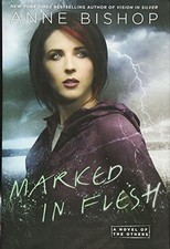 Marked in Flesh : A Novel of the Others by Anne Bishop Book The Cheap Fast Free