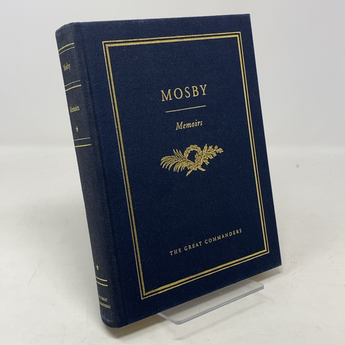 John Singleton Mosby, Memoirs by John Singleton Mosby;The Great Commanders Co. H