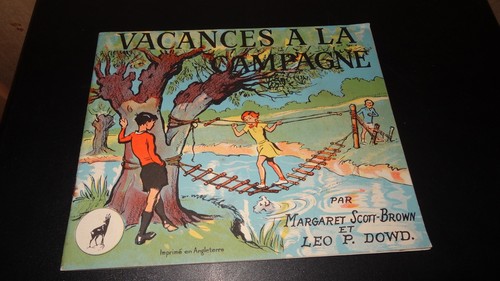 VACANCES À LA CAMPAGNE - Margaret Scott-Brown & Leo P. Dowd - LIVRE POUR ENFANTS