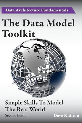 Dave Knifton The Data Model Toolkit (Taschenbuch) Data Architecture Fundamentals