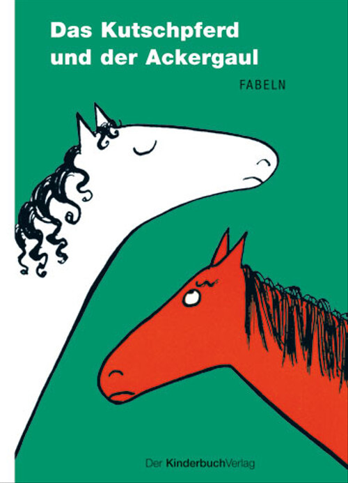 Das Kutschpferd und der Ackergaul - Karl-Heinz Berger, Elizabeth Shaw