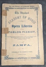 Zampa Opera Libretto & Parlor Pianist. The Standard Academy Of Music New York