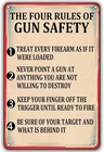 The Four Rules Of Gun Safety Vintage Tin Metal Signs Home Décor Treat Every Fire