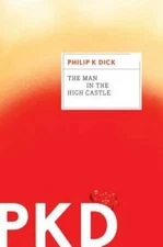 The Man in the High Castle - Paperback By Dick, Philip K. - VERY GOOD