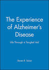 The Experience of Alzheimer's Disease: Life Through a Tangled Veil by Steven R. Sabat (Paperback, 2001)