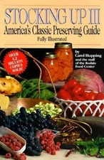 Stocking Up III: America's Classic Preserving Guide - Hardcover - VERY GOOD