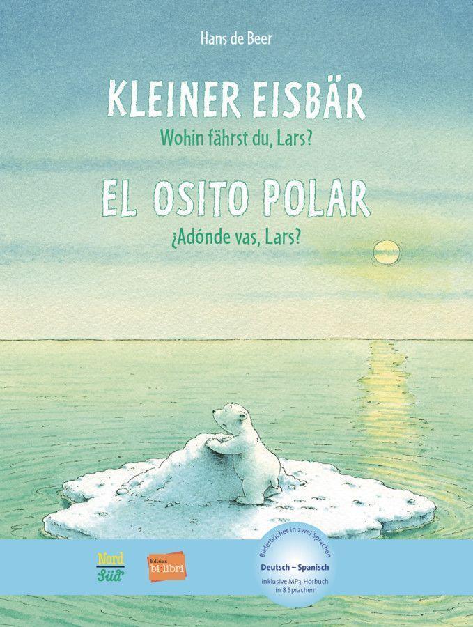 Thumbnail - Kleiner Eisbär - Wohin Fährst Du, Lars? Kinderbuch Deutsch-spanisch |