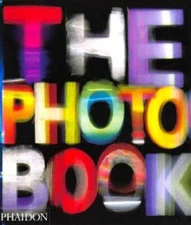 The Photography Book - Hardcover By Editors of Phaidon Press - VERY GOOD