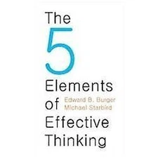 The 5 Elements of Effective Thinking, Burger, Edward B.,Starbird, Michael, Good 