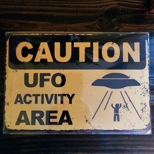 Listing image for Tin Metal Sign Plaque Vintage Style CAUTION UFO ACTIVITY AREA 8x12