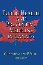 Public Health and Preventive Medicine in Canada - paperback Shah,
