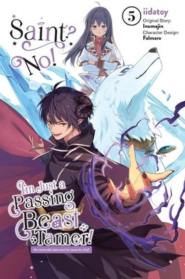 Saint? No! I'm Just a Passing Beast Tamer!, Vol. 5 by Inumajin Inumajin (English
