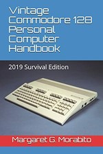 VINTAGE COMMODORE 128 PERSONAL COMPUTER HANDBOOK: 2019 By Margaret Gorts NEW
