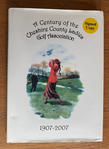Century of the Cheshire County Ladies Golf Association SIGNED LIMITED EDITION - Picture 4 of 4