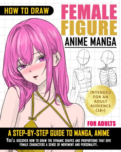 How to Draw Female Figure: Manga, Anime a Step-By-Step Guide: a Complete Guide f - Picture 4 of 11