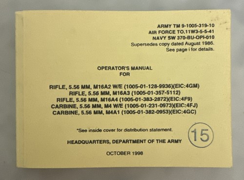 Army Rifle 5.56 MM Carbine 5.56 MM Operators Manual TM 9-1005-319-10 Date 1998
